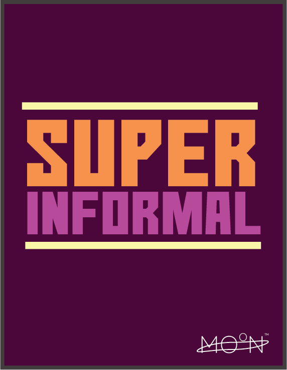 Super Informal