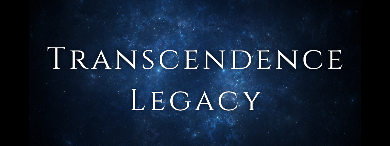 Transcendence Legacy