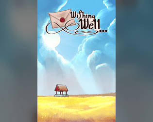 Wishing Well   - A game about escaping the city and moving to the country with your friends 