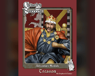Chivalry & Sorcery  - Dragon Reaches of Marakush - Treason   - A C&S 5th Edtion Adventure set in the Urtish Captital Cadanbyrig in Marakush 