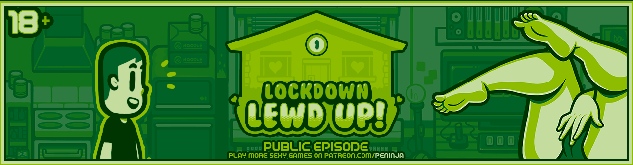 Lockdown Lewd UP! (18+)