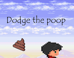 Dodge the poop
