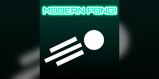 Cover image for MODERN PONG!