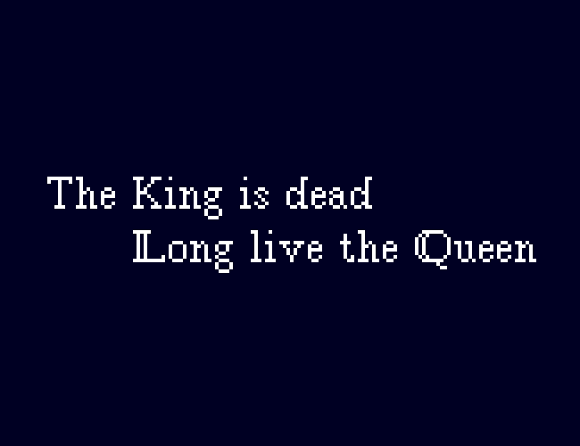 The King is dead, long live the King!