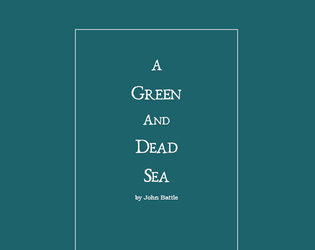 A Green and Dead Sea  