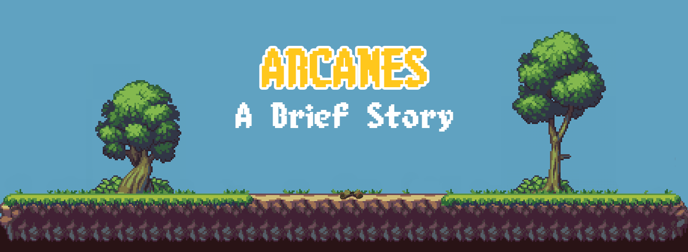 Arcanes: A Brief Story