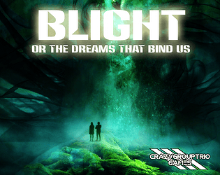 Blight; or The Dreams that Bind Us - Chapter 1