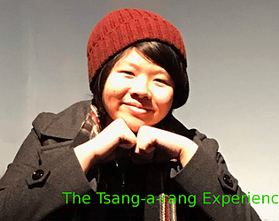 The Tsang-a-rang Experience