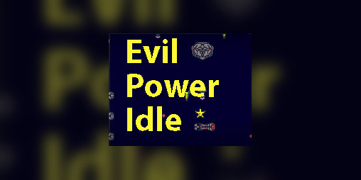 Cover image for Evil Power Idle