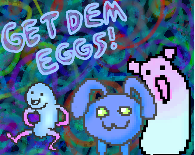 Cover image for GET DEM EGGS!