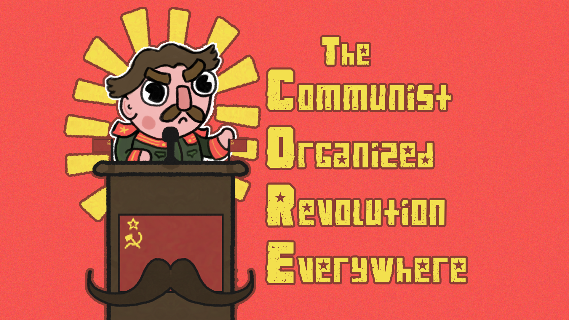 Cover image for The Communist Organized Revolution Everywhere
