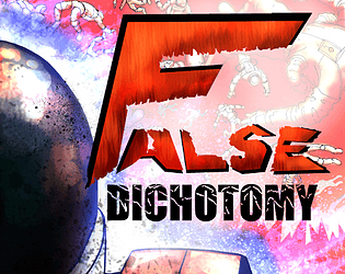 False Dichotomy Beta Demo