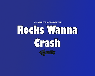 Rocks Wanna Crash