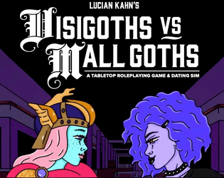 VISIGOTHS vs MALL GOTHS   - There are a lot of bisexuals. (ENnie Nominated for Best Writing in 2020!) 