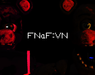 FNAF VN (demo lol)