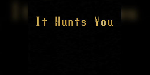 Cover image for It Hunts You