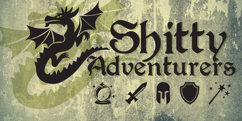 Shitty Adventurers