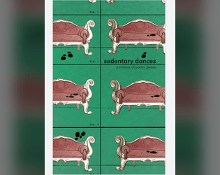 Sedentary Dances   - A Zine Collection of Poetry Games 