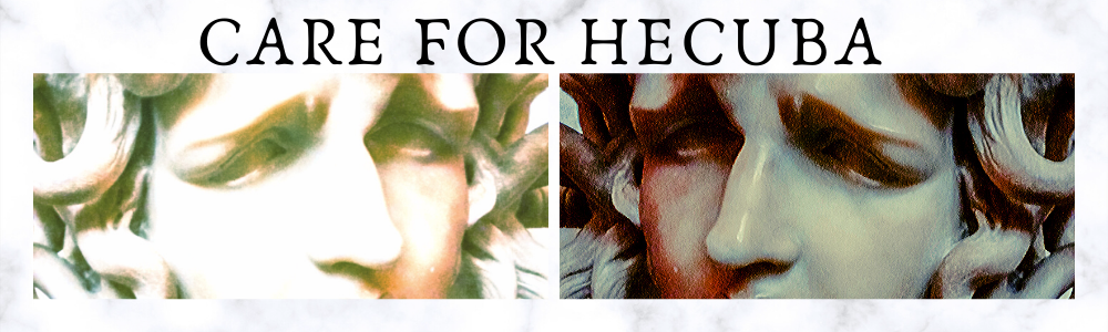 Care For Hecuba