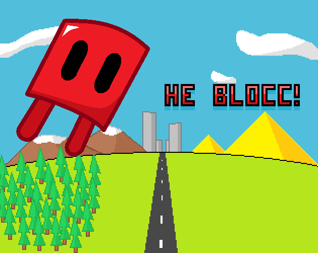 He Blocc!