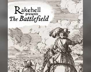 Rakehell: The Battlefield   - an experimental war-as-dungeon 