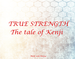 True Strength: The Tale of Kenji (Kinetic Visual Novel)