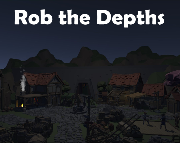 Rob the Depths