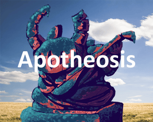 Apotheosis   - A role-playing game about how legends evolve over generations 