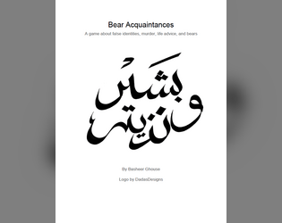Bear Acquaintances   - A game about false identities, murder, life advice, and bears 