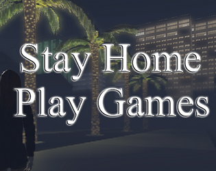 Stay Home Play Games