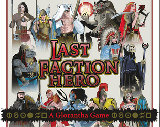 Last Faction Hero   - A Glorantha Board Game 