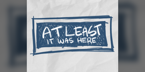 Cover image for At Least It Was Here