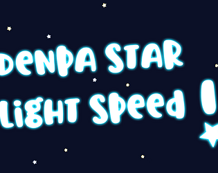 Denpa Star: Light Speed!