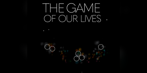 Cover image for The Game of our Lives (Ludum Dare 46 submission)