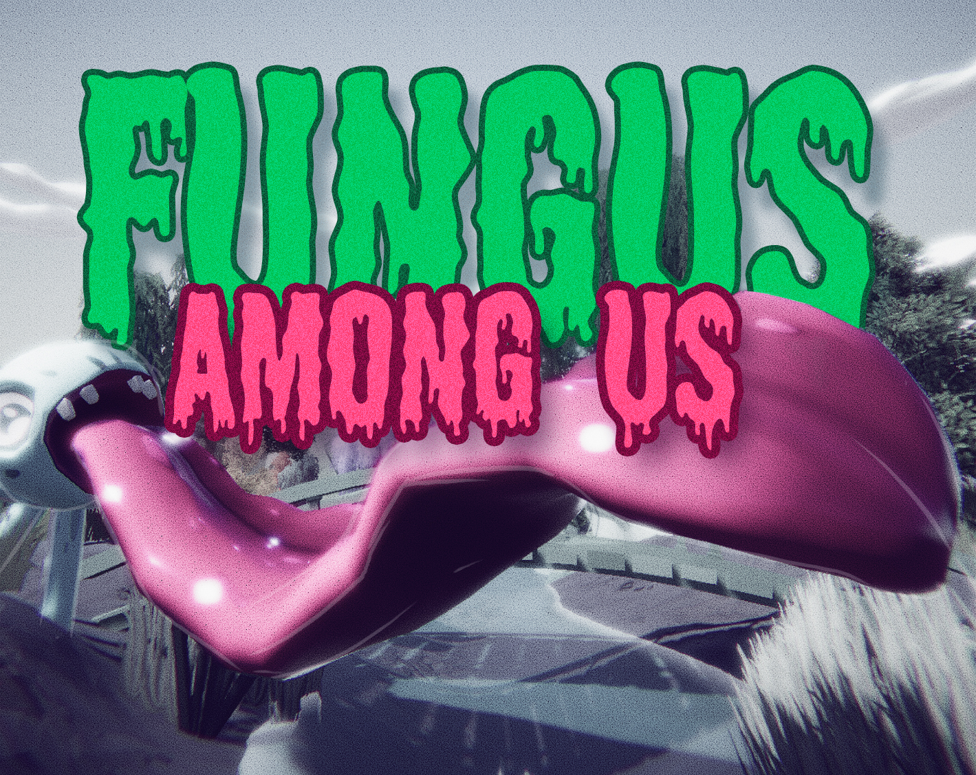 FungusAmongUs