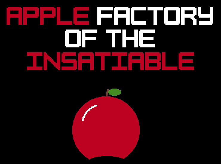 Cover image for Apple Factory of the Insatiable