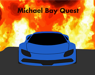 Michael Bay Quest
