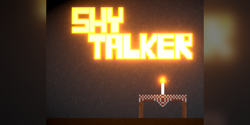 Cover image for SHY TALKER - Ludum Dare 46