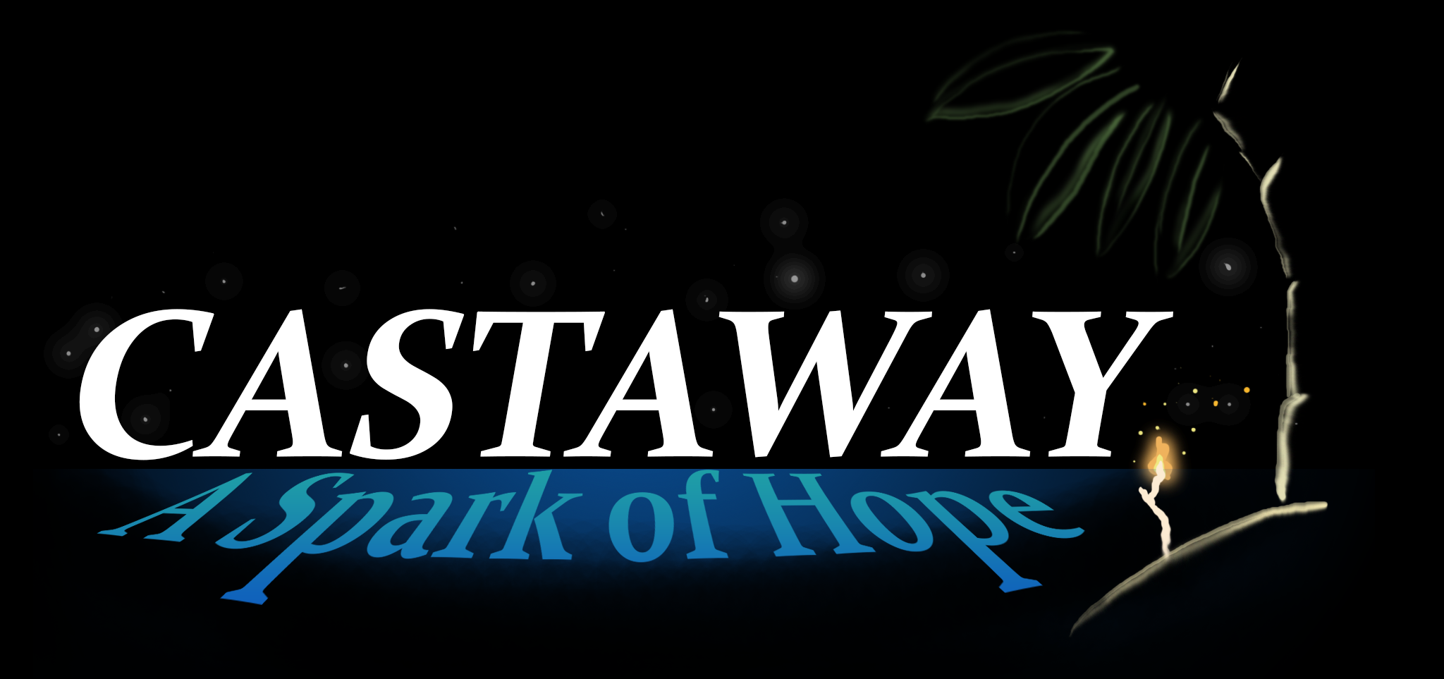 Castaway:A Spark of Hope
