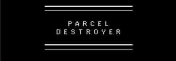 Cover image for PARCEL DESTROYER
