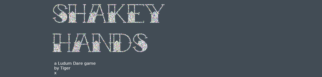 Shakey Hands - Ludum Dare Original