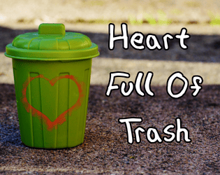 Heart Full Of Trash   - A Raccoon Dating Sim 