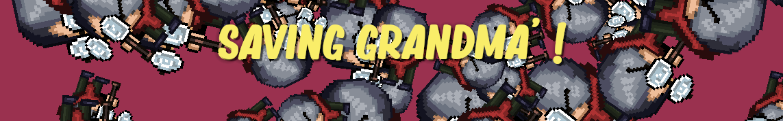 Saving Grandma' !
