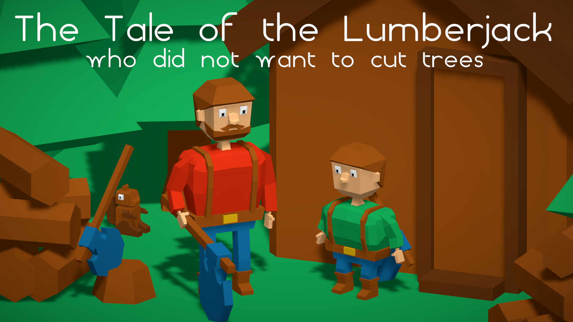 The Tale of the Lumberjack who did not want to cut trees