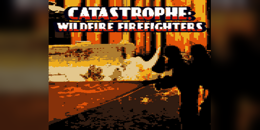 Cover image for Catastrophe: Wildfire Firefighters