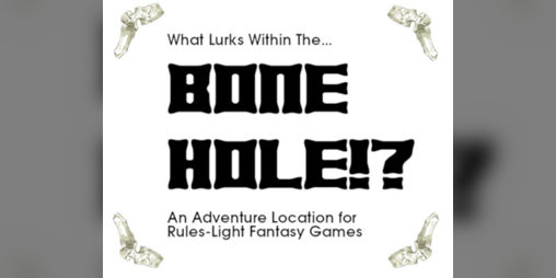 Cover image for What Lurks Within The Bone Hole!?
