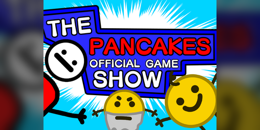 Cover image for The Pancakes Official Game Show