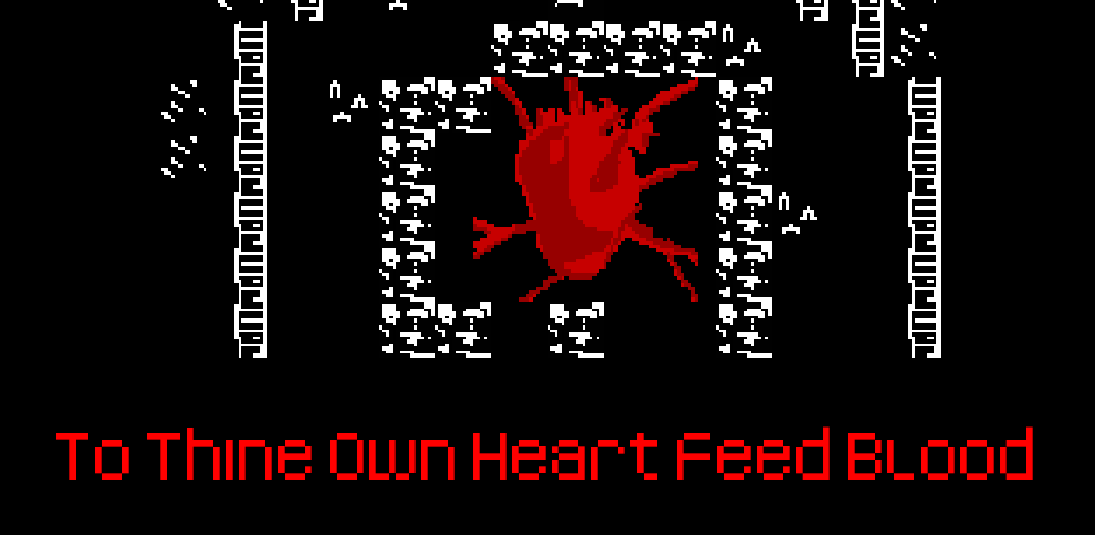To Thine Own Heart Feed Blood