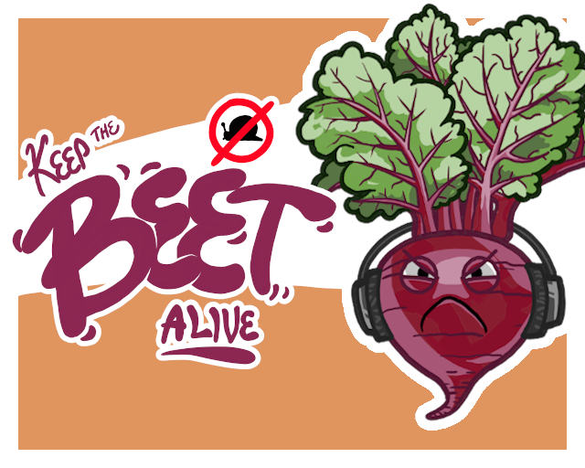 Keep the Beet Alive