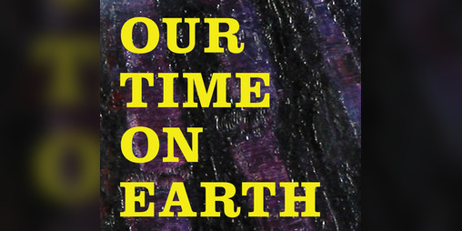 Cover image for Our Time on Earth